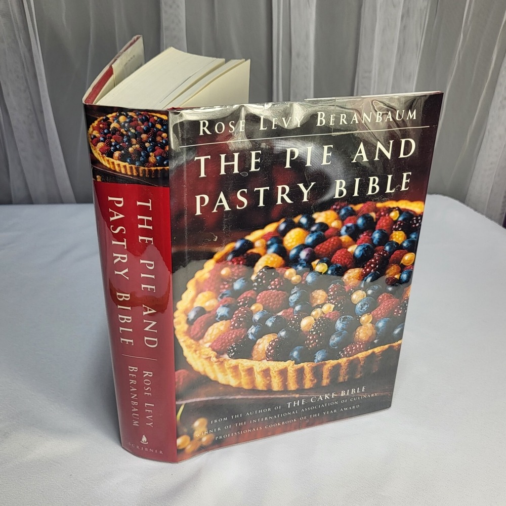 The Pie and Pastry Bible Rose Levy Beranbaum Cookbook